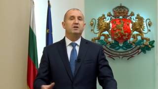 ПРЕЗИДЕНТЪТ РУМЕН РАДЕВ: В неделя всичко зависи от нас.